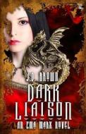 Dark Liaison di J. D. Brown edito da Nightmare Publishing