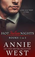 Hot Italian Nights Anthology 1 di Annie West edito da Annie West