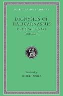 The Critical Essays di Dionysius of Halicarnassus edito da Harvard University Press