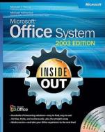 Microsoft Office System Inside Out 2003 Edition di Michael J. Young, Michael Halvorson edito da Microsoft Press,u.s.