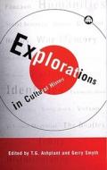 Explorations in Cultural History di Gerry Smyth, G. Ashplant T edito da Pluto Press