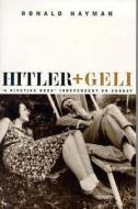Hitler and Geli di Ronald Hayman edito da Bloomsbury Publishing PLC