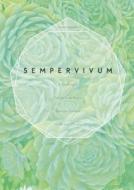 Sempervivum: A Gardener's Perspective of the Not-So-Humble Hens-and-Chickens di Kevin C. Vaughn edito da Schiffer Publishing Ltd