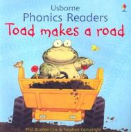 Toad Makes a Road di Phil Roxbee Cox edito da Usborne Books