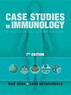 Case Studies in Immunology di Raif Geha, Luigi Notarangelo edito da Norton & Company