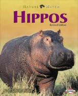 Hippos di Sally M. Walker edito da Lerner Publications