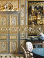 Geoffrey Bennison: Master Decorator di Gillian Newberry edito da Rizzoli International Publications