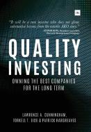 Quality Investing di Torkell T Eide, Lawrence A Cunningham, Patrick Hargreaves edito da Harriman House Ltd