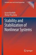 Stability and Stabilization of Nonlinear Systems di Iasson Karafyllis, Zhong-Ping Jiang edito da Springer-Verlag GmbH