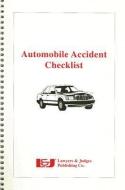 Automobile Accident Checklist di Jon R.  Abele edito da LAWYERS & JUDGES PUB