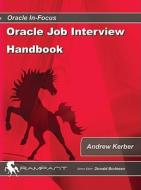Oracle Job Interview Handbook di Andrew Kerber, Donald K. Burleson edito da Rampant Techpress