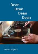 Dean Dean Dean Dean di Jim O'Loughlin edito da Twelve Winters Press