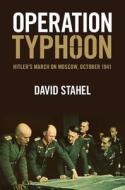 Operation Typhoon di David Stahel edito da Cambridge University Press