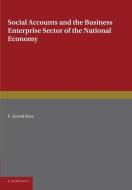 Social Accounts and the Business Enterprise Sector of the National Economy di F. Sewell Bray edito da Cambridge University Press