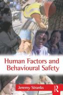 Stranks, J: Human Factors and Behavioural Safety di Jeremy Stranks edito da Routledge