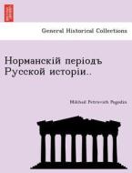 , , , .. di Mikhail Petrovich Pogodin edito da British Library, Historical Print Editions