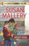 Baby, It's Christmas & Hold Me, Cowboy: A 2-In-1 Collection di Susan Mallery, Maisey Yates edito da HARLEQUIN SALES CORP