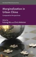 Marginalization in Urban China edito da Palgrave Macmillan UK