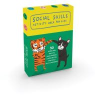 Social Skills Activity Deck For Kids di Bradley Petersen, Betsy Petersen edito da Gibbs M. Smith Inc