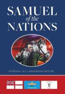 Samuel of the Nations di Norman Jay Landerman-Moore edito da FriesenPress