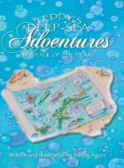 Teddy's Deep-Sea Adventures di Sandy Agate edito da Archway Publishing