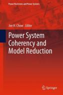 Power System Coherency and Model Reduction edito da Springer New York