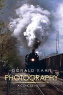 Photography di Donald Kahn edito da Xlibris