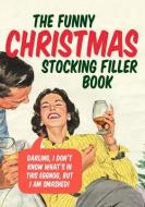 The Funny Christmas Stocking Filler Book di Ebury Press edito da Ebury Publishing