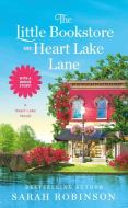 The Little Bookstore on Heart Lake Lane di Sarah Robinson edito da FOREVER