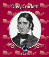Davy Crockett di Christy Devillier edito da Buddy Books