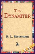 The Dynamiter di Robert Louis Stevenson, R. L. Stevenson edito da 1st World Library - Literary Society