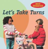 Let's Take Turns di Janine Amos, Annabel Spenceley edito da Windmill Books