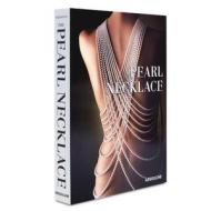 The Pearl Necklace di Vivienne Becker edito da Assouline Publishing Ltd.