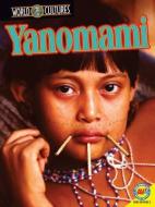 Yanomami di Christine Webster edito da AV2 BY WEIGL