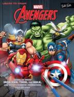 Learn to Draw Marvel's the Avengers: Learn to Draw Iron Man, Thor, the Hulk, and Other Favorite Characters Step-By-Step di Walter Foster Creative Team edito da WALTER FOSTER PUB INC