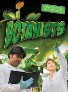 Botanists di Tom Greve edito da Rourke Educational Media