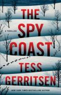 The Spy Coast: A Thriller di Tess Gerritsen edito da THOMAS & MERCER