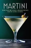 Martini di David T. Smith, Keli Rivers edito da Ryland, Peters & Small Ltd