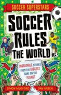 Football Superstars: Football Rules the World di Simon Mugford edito da WELBECK CHILDRENS BOOKS