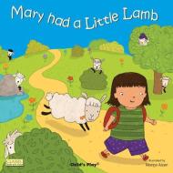 Mary Had A Little Lamb di Marina Aizen edito da Child's Play International Ltd
