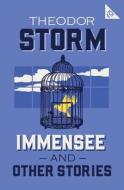 Immensee And Other Stories di Theodor Storm edito da Alma Books Ltd