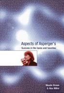 Aspects of Asperger's di Alex Miller, Maude Brown edito da SAGE Publications Ltd