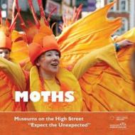 Moths: Museums on the High Street di Hytch Jane edito da Bare Hill Publishing