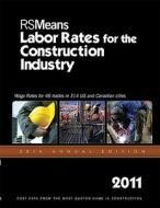 RSMeans Labor Rates for the Construction Industry edito da R.S. Means Company
