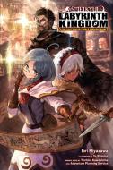 Meikyuu: Labyrinth Kingdom, A Tactical Fantasy World Survival Guide, Vol. 1 (light Novel) di Toichiro Kawashima edito da Yen Press
