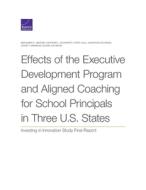 Effects Of The Executive Develpb di Benjamin K. Master, Heather L. Schwartz, Fatih Unlu edito da Rand Corporation