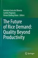 The Future of Rice Demand: Quality Beyond Productivity edito da Springer International Publishing