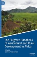 The Palgrave Handbook Of Agricultural And Rural Development In Africa edito da Springer Nature Switzerland Ag