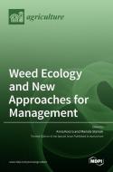 Weed Ecology and New Approaches for Management di ANNA KOCIRA edito da MDPI AG