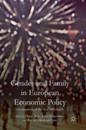 Gender and Family in European Economic Policy edito da Springer-Verlag GmbH